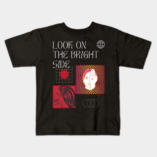 look on the bright side Kids T-Shirt